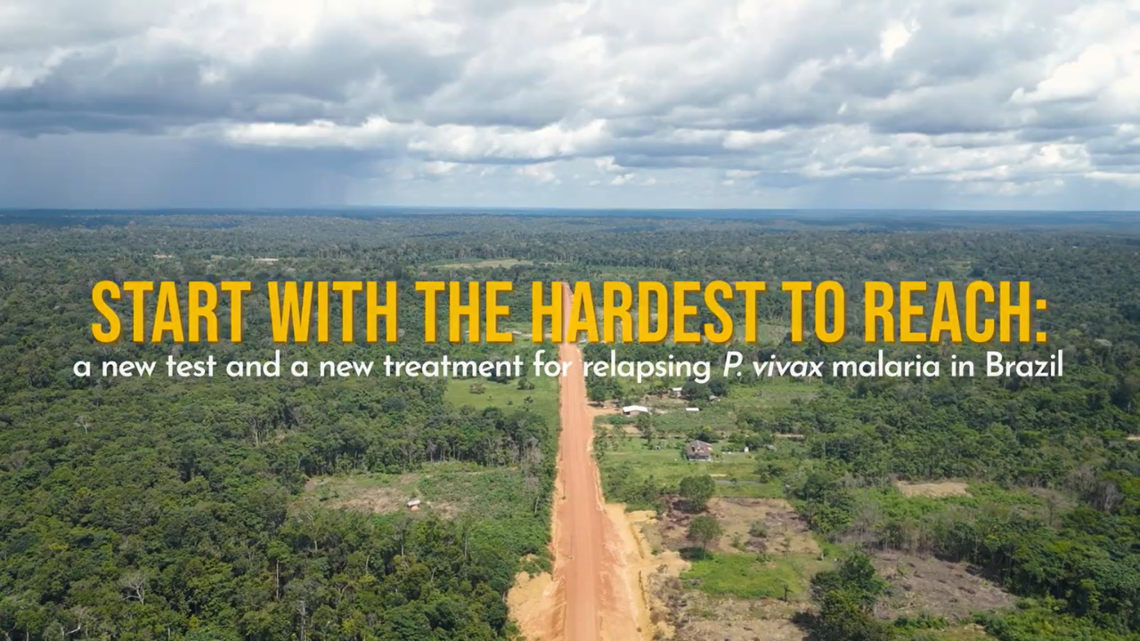 Start with the hardest to reach: A new test and treatment for relapsing P. vivax malaria in Brazil